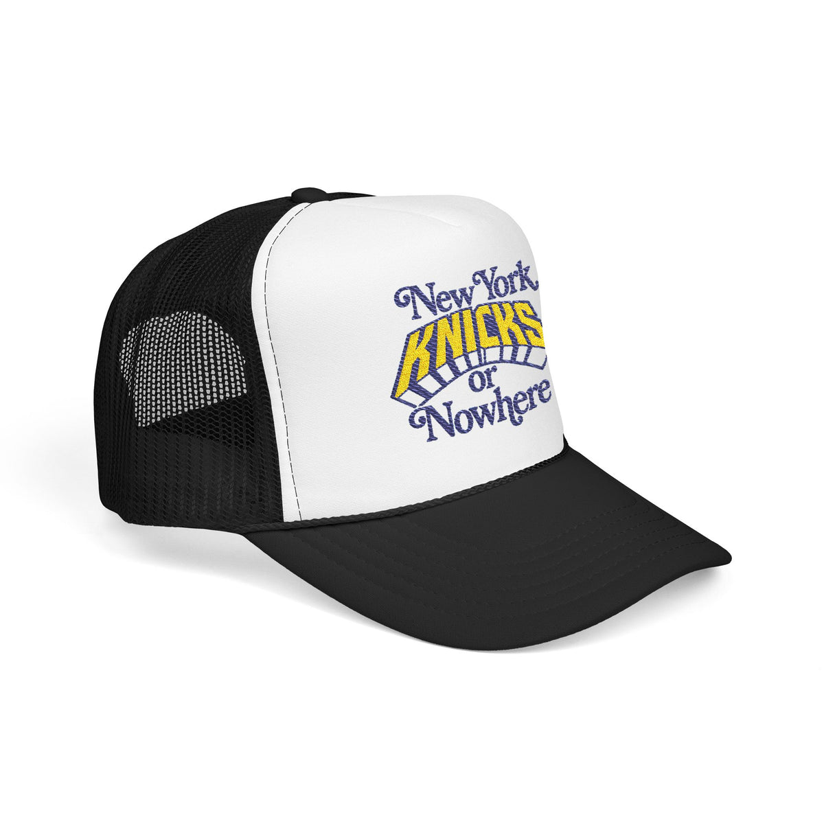 Knicks or Nowhere Foam Trucker Hat — New York Basketball Fan Cap
