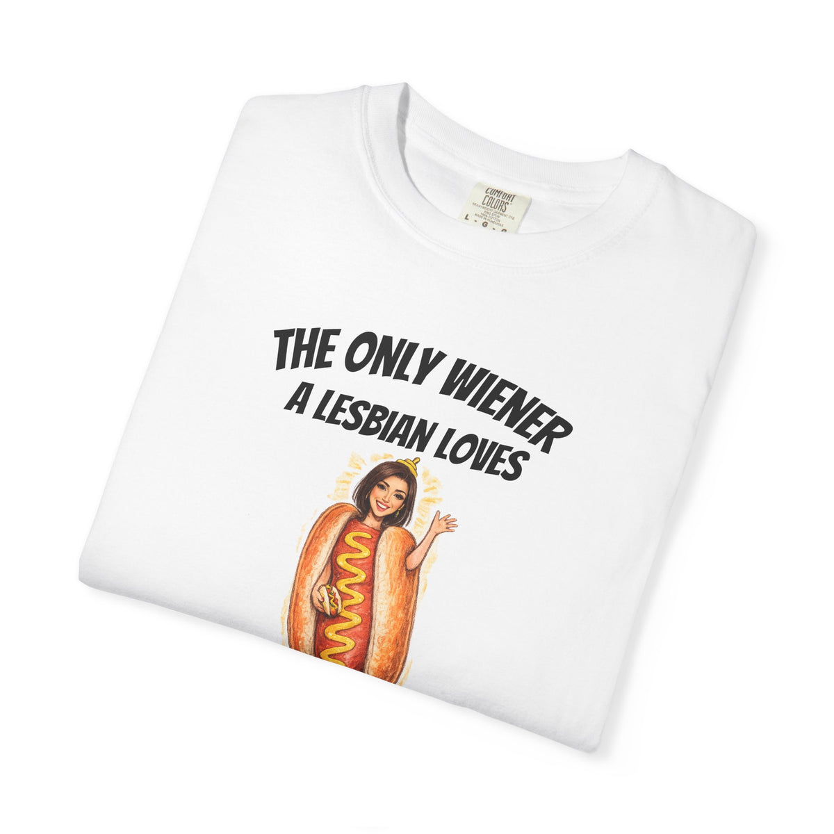 Bronwyn Newport Hot Dog Tee - "The Only Wiener a Lesbian Loves"