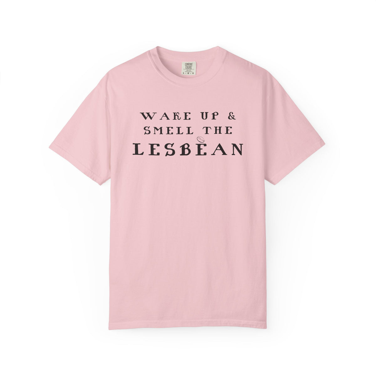 Lesbean T-Shirt — "Wake Up & Smell the Lesbean" Gay Pride Tee